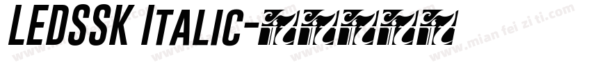 LEDSSK Italic字体转换
